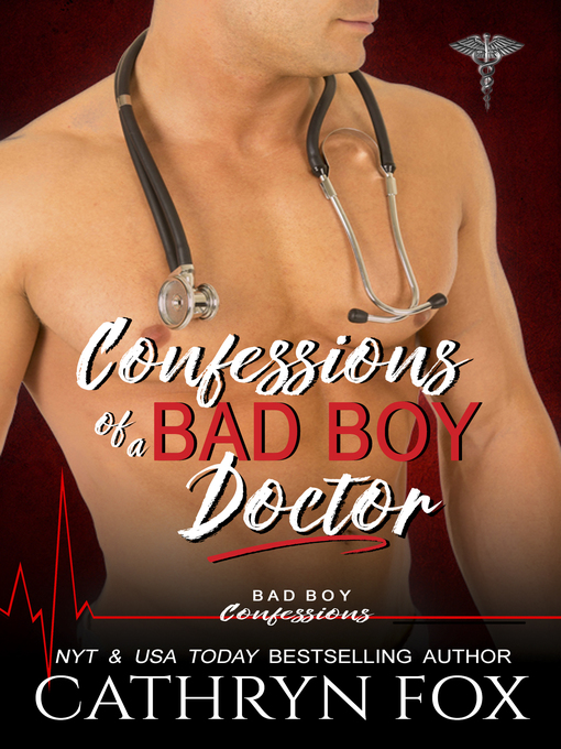 Title details for Confessions of a Bad Boy Doctor by Cathryn Fox - Available